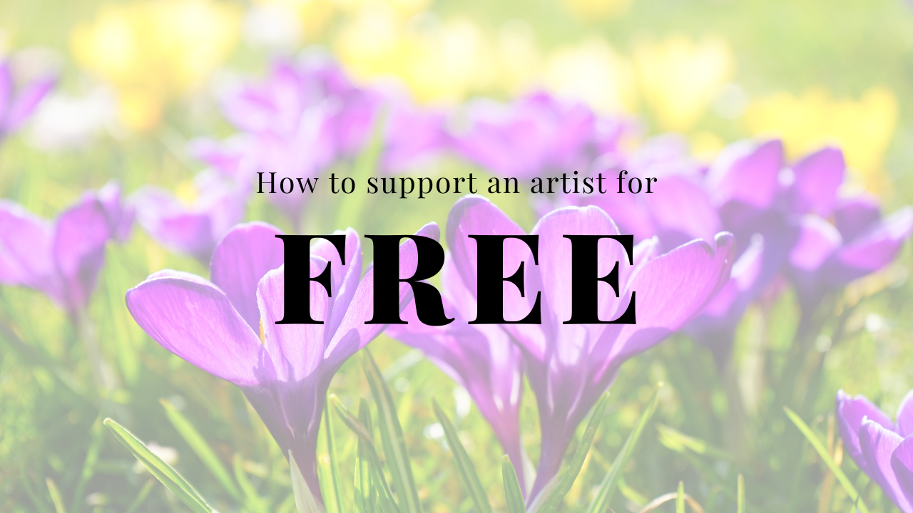 Text that says "How to support an artist for free" with a faded flower field background.